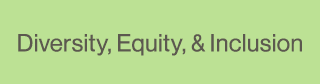 Diversity, Equity, & Inclusion