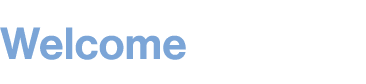 Welcome